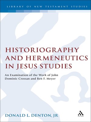 cover image of Historiography and Hermeneutics in Jesus Studies